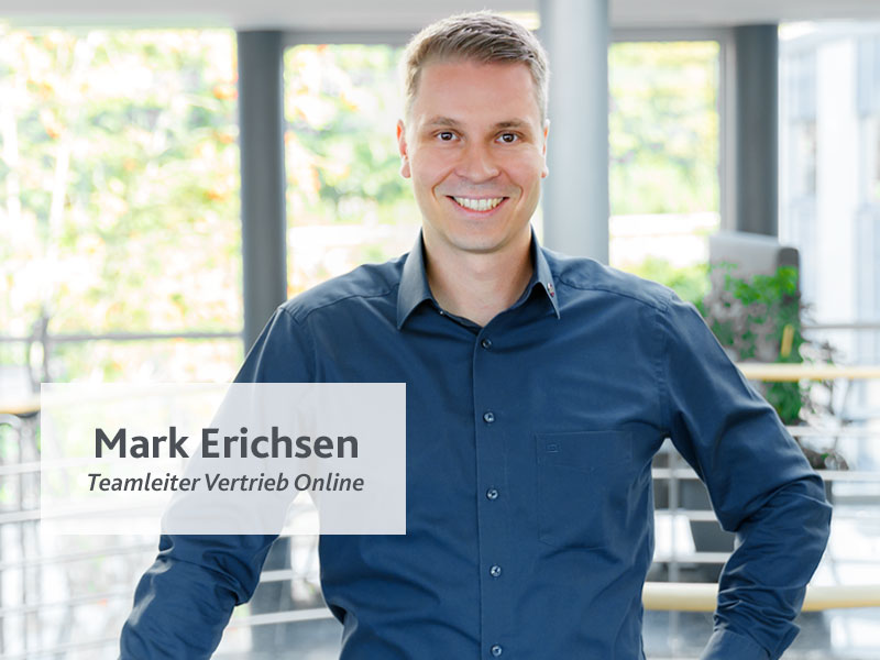 Porträt von Mark Erichsen, Teamleiter Vertrieb Online.